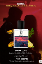Drunk Love - Inspired Perfume | TMPerfumehouse